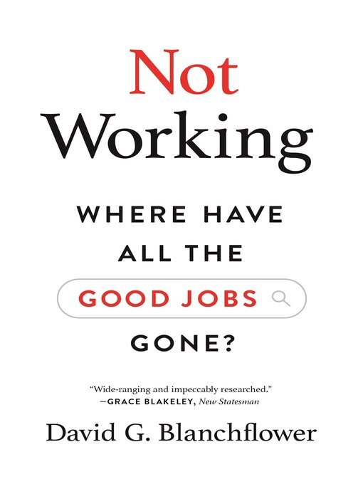 Title details for Not Working by David G. Blanchflower - Available